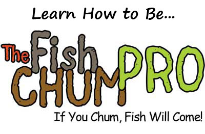 The Fish Chum Pro logo says if you chum, fish will come